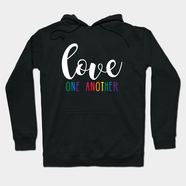 Love One Another Hoodie by shemazingdesigns